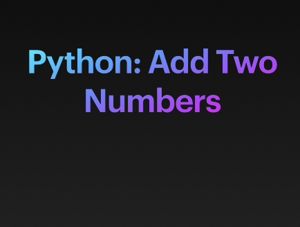 Python add two numbers programs